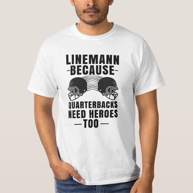 Funny Football Lineman- Quarterback Team T-Shirt (Front)
