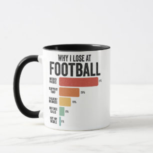 Funny Football Sport Why I Lose At Rugby Game   Mug