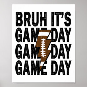 Funny Footll Boys Kids Bruh It's Game Day Footll Poster