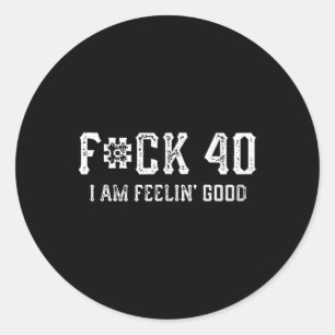 Funny For 40 Birthday Gift Classic Round Sticker