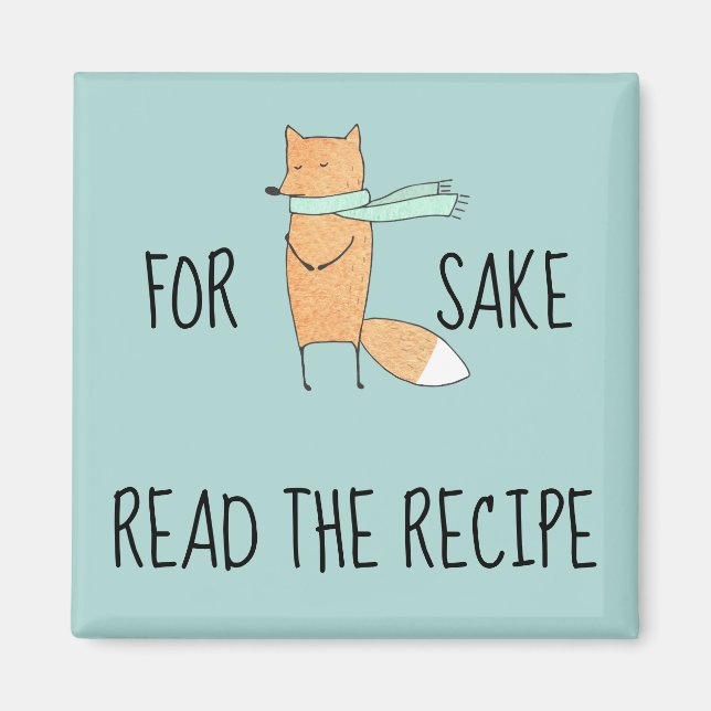 Funny For Fox Sake Read Recipe Kitchen  Magnet (Front)