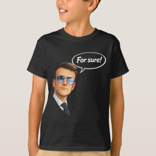 Funny for sure macron glasses meme T-Shirt