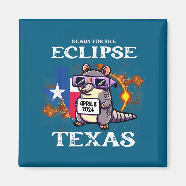 Funny For Texas Solar Eclipse April 8 Magnet (Front)