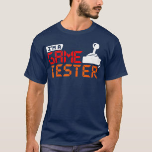 Funny   for Video Game Players Game Tester  T-Shirt