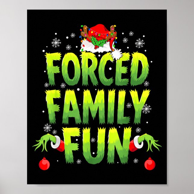 Funny Forced Family Fun Christmas Holiday Men Kids Poster (Front)