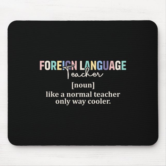 Funny Foreign Language Teacher Definition Back To  Mouse Mat (Front)