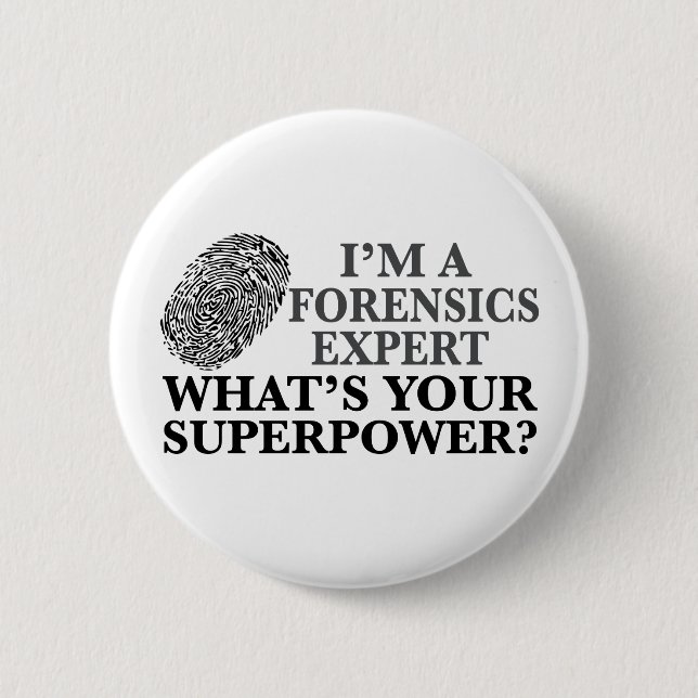 Funny Forensics Expert 6 Cm Round Badge (Front)