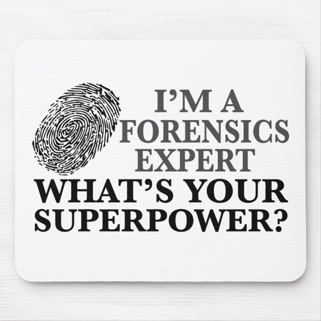 Funny Forensics Expert Mouse Mat (Front)