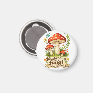 Funny forest mushrooms gift for foragers magnet