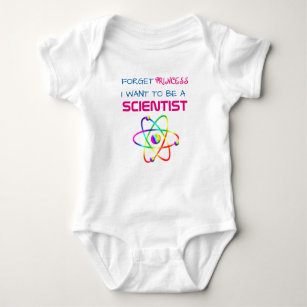 Funny "Forget Princess, I Want to be a Scientist" Baby Bodysuit