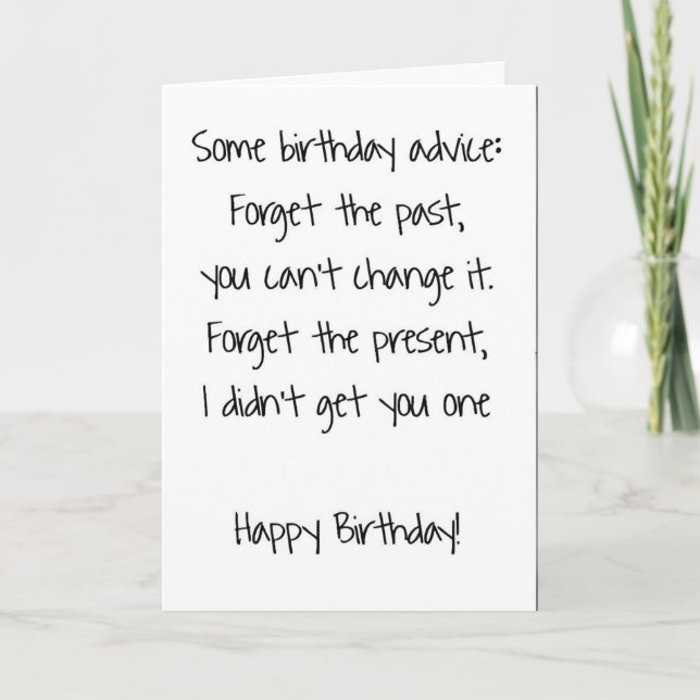 Funny "Forget the Present" Sarcastic Birthday Card (Front)
