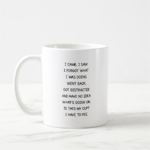 Funny Forgetful Quote Mug for Coffee Lovers