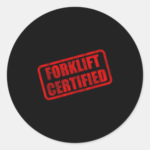 Funny forklift certified meme classic round sticker