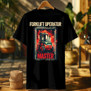 funny forklift master certified operator T-Shirt