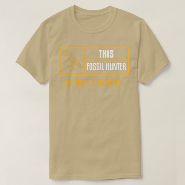 Funny Fossil Hunting Coffee Geology Archaeology Mi T-Shirt (Design Front)