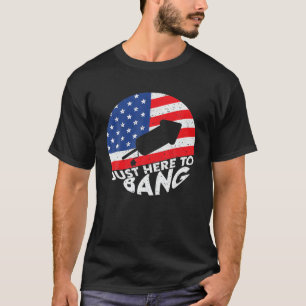 Funny Fourth Of July 4Th Of July I'm Just Here To T-Shirt