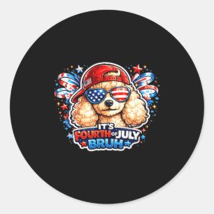 Funny fourth of july bruh poodle dog patriotic usa classic round sticker