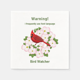 Funny Fowl Language Bird Watcher Napkin