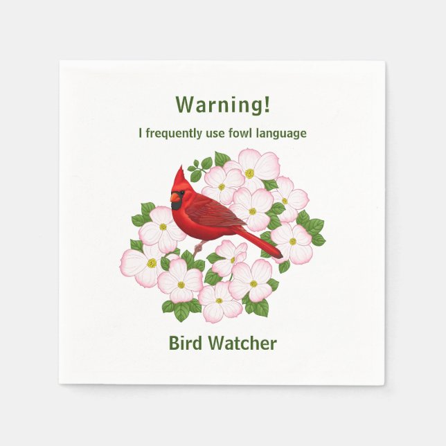 Funny Fowl Language Bird Watcher Napkin (Front)