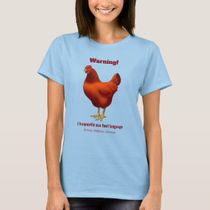 Funny Fowl Language Urban Chicken Farmer Red Hen T-Shirt