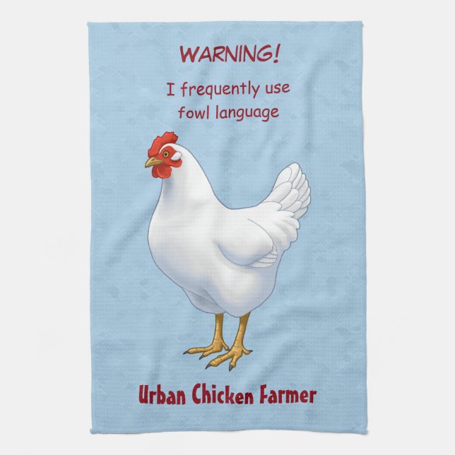 Funny Fowl Language Urban Chicken Farmer Tea Towel (Vertical)