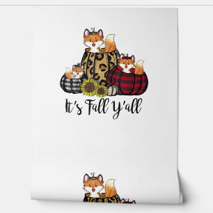 Funny Fox It's Fall Y'all Thanksgiving Animal Love Wallpaper