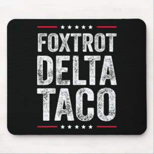 Funny Foxtrot Delta Taco6 Mouse Mat