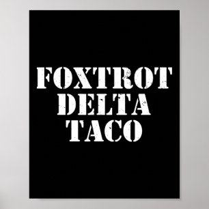 Funny Foxtrot Delta Taco7 Poster