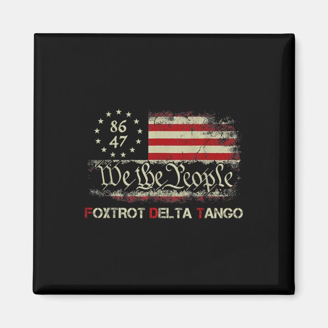 Funny Foxtrots Delta Tangos We The People Us Ameri Magnet (Front)