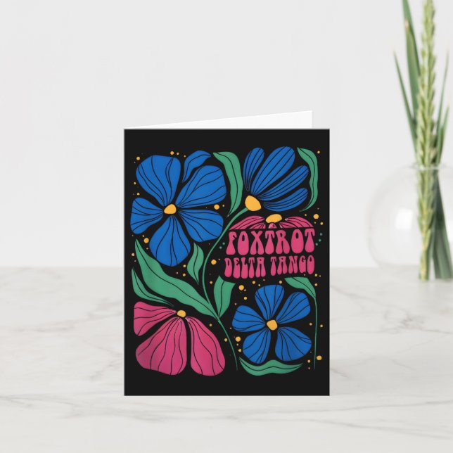 Funny Foxtrots Deltas Tangos Flower Boho  Card (Front)
