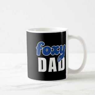 Funny Foxy Dad  Coffee Mug