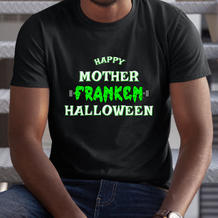 Funny Frankenstein Happy Mother Franken Halloween T-Shirt