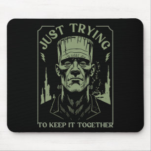 Funny Frankenstein Monster Just Trying To Keep It  Mouse Mat