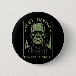 Funny Frankenstein Monster Trying to Keep Together 6 Cm Round Badge