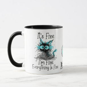 Funny Frazzled Cat Everything Is Fine Office Coffe Mug