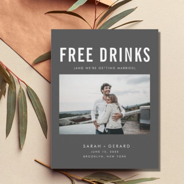Funny Free Drinks Wedding Gray Save the Dates Announcement Postcard (Creator Uploaded)