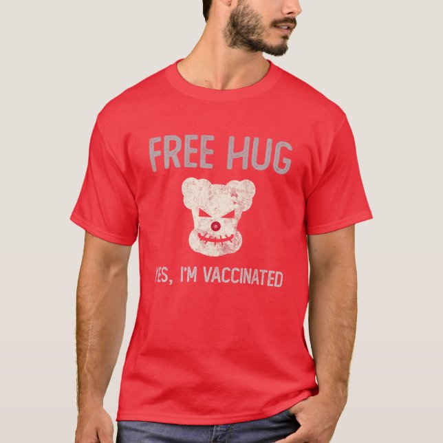 Funny FREE HUG Yes I'm Vaccinated Evil Killer Clow T-Shirt (Front)