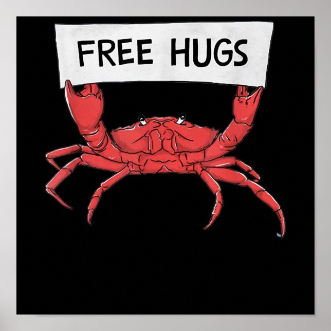 Funny Free Hugs Crab Lobster Shrimp Prawn  Gift Poster (Front)