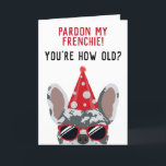 Funny French Bulldog Blue Merle Frencie Birthday Card<br><div class="desc">This funny french bulldog birthday card is sure to put a smile on the face of the birthday boy or girl who has a sense of humour. The design features an illustration of a cool looking blue merle coloured french bulldog wearing a red party hat and sunglasses with the wording...</div>