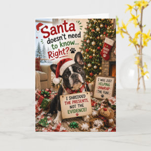 Funny French Bulldog Christmas Santa Doesn't Need  Card