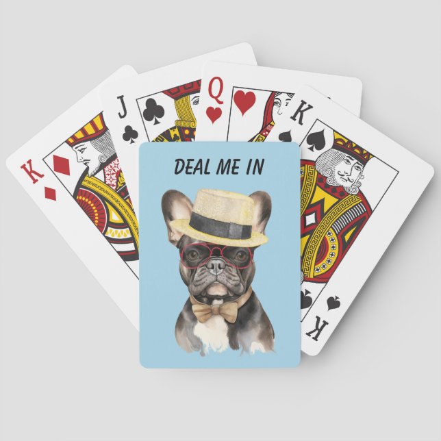 Funny French Bulldog Deal Me In Playing Cards (Back)