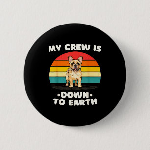 Funny French Bulldog Design For Men, Women, Kids, 6 Cm Round Badge
