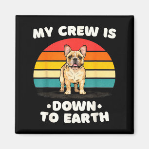 Funny French Bulldog Design For Men, Women, Kids, Magnet