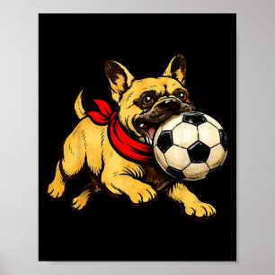 Funny French Bulldog Dog Playing Soccer Game Day Poster