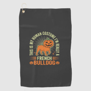 Funny French Bulldog Halloween Human Costume Desig Golf Towel