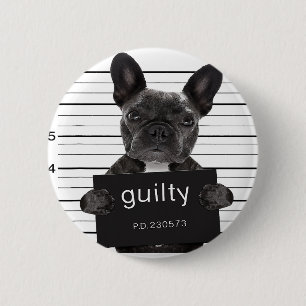 Funny French Bulldog Jail Mugshot Bad Dog Criminal 6 Cm Round Badge