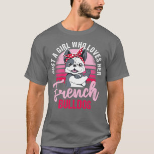 Funny French Bulldog Lovers Gift Dog Frenchie 20 T-Shirt