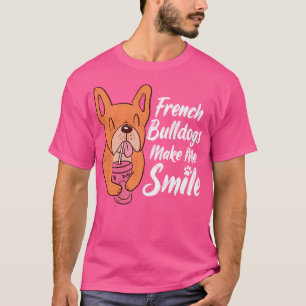 Funny French Bulldog Lovers Gift Dog Frenchie 25 T-Shirt