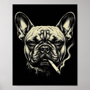 Funny french bulldog smoking cigarette meme vintag poster