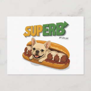 Funny French Bulldog SUPERB Cute Meatball sub Postcard